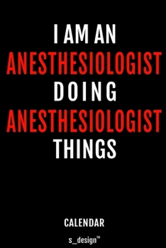 Calendar for Anesthesiologists / Anesthesiologist: Everlasting Calendar / Diary / Journal (365 Days / 3 Days per Page) for notes, journal writing, event planner, quotes & personal memories