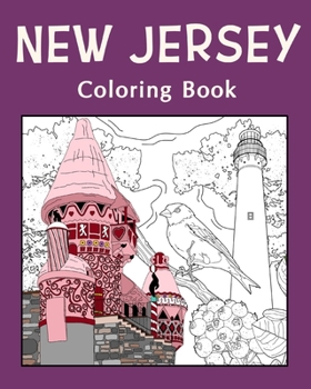 New Jersey Coloring Book: Adult Coloring Pages, Painting on USA States Landmarks and Iconic