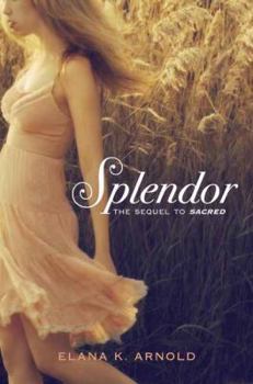 Splendor - Book #2 of the Sacred