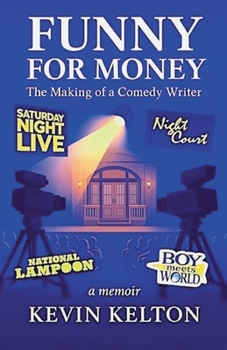 Paperback Funny for Money: The Making of a Comedy Writer Book