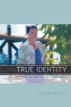 Paperback True Identity: A Spiritual Poetry Inheritance Book