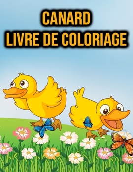 Canard Livre de Coloriage: Pour les Enfants (French Edition)