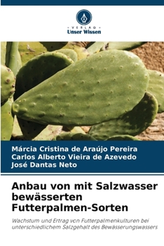 Paperback Anbau von mit Salzwasser bewässerten Futterpalmen-Sorten [German] Book