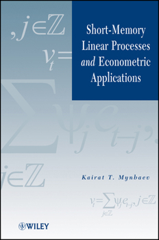 Hardcover Short-Memory Linear Processes and Econometric Applications Book