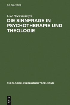 Hardcover Die Sinnfrage in Psychotherapie und Theologie [German] Book