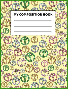 Paperback My Composition Book: Handwriting and Drawing Notebook With Space To Draw and Dotted Mid Lines For Writing For Grades K-3: Groovy Peace Sign Book