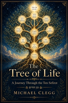 Paperback The Tree of Life: A Journey Through the Ten Sefirot Book