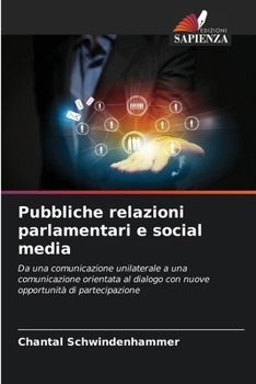 Paperback Pubbliche relazioni parlamentari e social media [Italian] Book