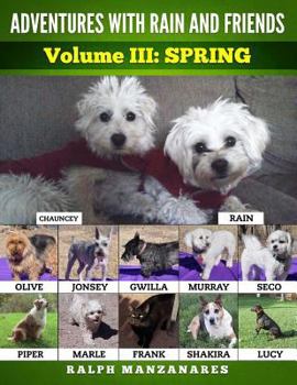 Paperback Adventures with Rain and Friends Volume III Spring Book