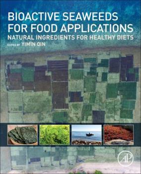 Paperback Bioactive Seaweeds for Food Applications: Natural Ingredients for Healthy Diets Book