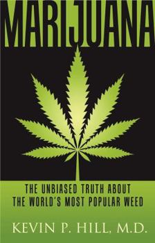 Paperback Marijuana: The Unbiased Truth about the World's Most Popular Weed Book