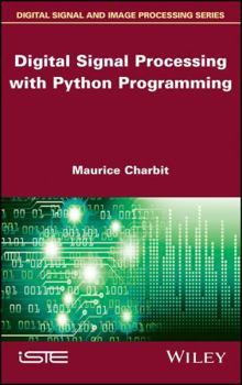 Hardcover Digital Signal Processing (Dsp) with Python Programming Book