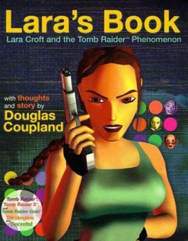Paperback Lara's Book: Lara Croft and the Tomb Raider Phenomenon Book
