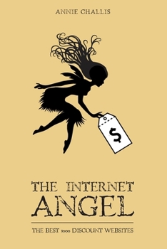 Paperback The Internet Angel: The Best 1000 Discount Websites Book