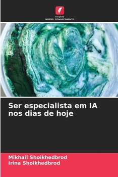 Paperback Ser especialista em IA nos dias de hoje [Portuguese] Book
