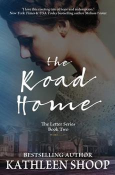 The Road Home (The Letter Series) - Book #2 of the Letter