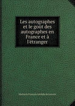 Paperback Les autographes et le go?t des autographes en France et ? l'?tranger [French] Book