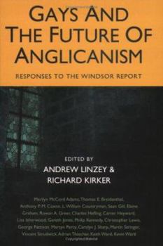 Paperback Gays and the Future of Anglicanism: Responses to the Windsor Report Book