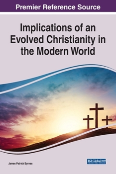 Hardcover Implications of an Evolved Christianity in the Modern World Book