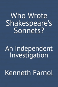 Paperback Who Wrote Shakespeare's Sonnets?: An Independent Investigation Book