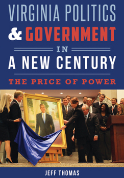 Paperback Virginia Politics & Government in a New Century: The Price of Power Book