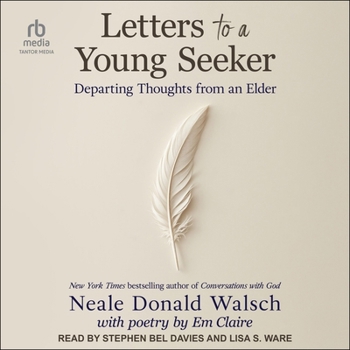 Letters to a Young Seeker: Departing Thoughts from an Elder