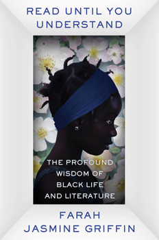 Hardcover Read Until You Understand: The Profound Wisdom of Black Life and Literature Book