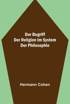 Paperback Der Begriff der Religion im System der Philosophie [German] Book