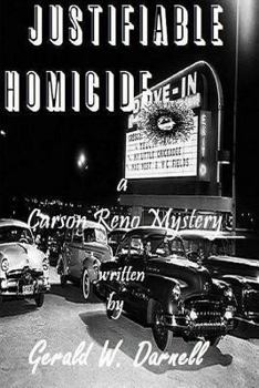 Justifiable Homicide - Book #12 of the Carson Reno