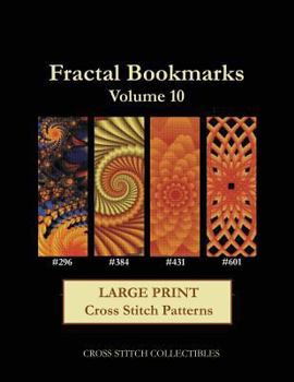 Paperback Fractal Bookmarks Vol. 10: Large Print Cross Stitch Patterns [Large Print] Book
