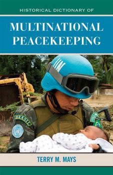 Hardcover Historical Dictionary of Multinational Peacekeeping Book