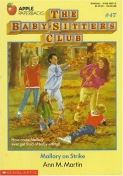 Mallory on Strike - Book #47 of the Baby-Sitters Club