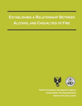 Paperback Establishing a Relationship Between Alcohol and Casualties of Fire Book