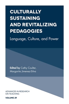 Hardcover Culturally Sustaining and Revitalizing Pedagogies: Language, Culture, and Power Book