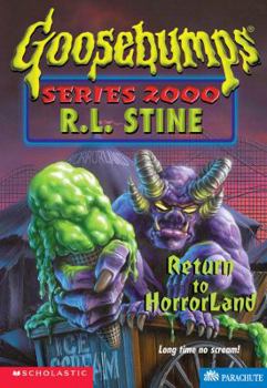 Return to Horrorland (Goosebumps Series 2000, #13) - Book #13 of the Goosebumps 2000