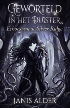 Paperback Geworteld in het Duister: Echoes van de Silver Ridge [Dutch] Book