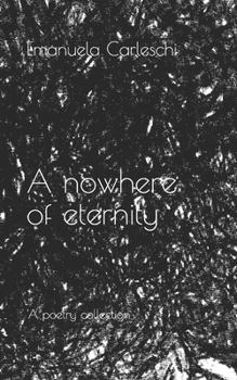 Paperback A nowhere of eternity: A poetry collection Book