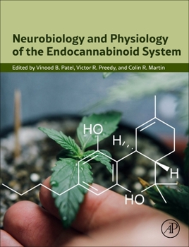 Hardcover Neurobiology and Physiology of the Endocannabinoid System Book