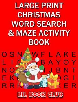 Large Print Christmas Word Search & Maze Activity Book: Homeschool Activity Book for Kids