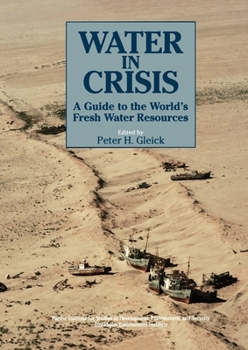 Paperback Water in Crisis: A Guide to the World's Fresh Water Resources Book