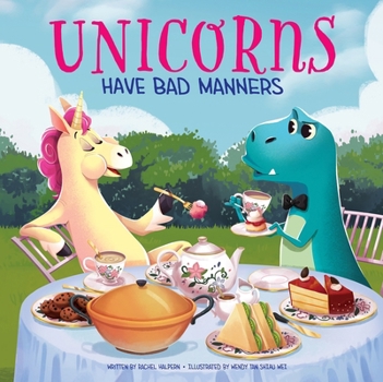 Hardcover Unicorns Have Bad Manners Book