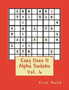Paperback Easy Does It Alpha Sudoku Vol. 6 Book