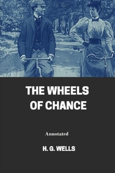 Paperback The Wheels of Chance Annotated Book