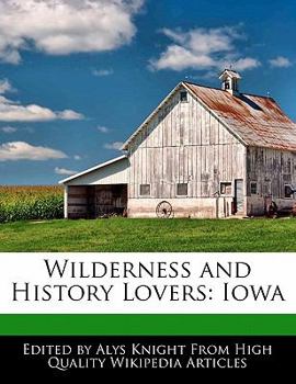 Paperback Wilderness and History Lovers: Iowa Book