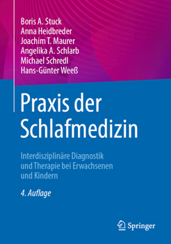 Hardcover PRAXIS Der Schlafmedizin: Interdisziplinäre Diagnostik Und Therapie Bei Erwachsenen Und Kindern [German] Book