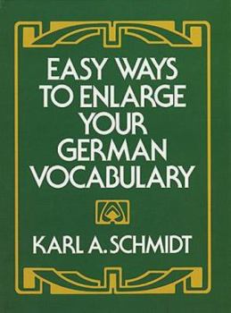 Paperback Easy Ways to Enlarge Your German Vocabulary Book