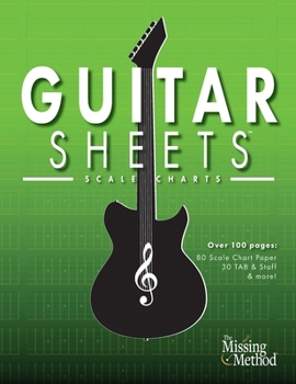 Paperback Guitar Sheets Scale Chart Paper: Over 100 pages of Blank Chord Chart Paper, TAB + Staff Paper, & more Book