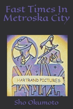 Paperback Fast Times In Metroska City Book