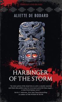 Harbinger of the Storm - Book #2 of the Obsidian and Blood
