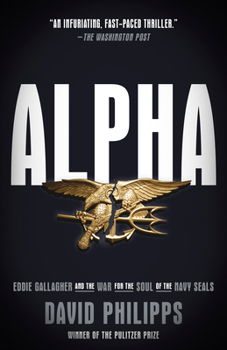 Paperback Alpha: Eddie Gallagher and the War for the Soul of the Navy Seals Book